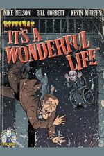 Watch Rifftrax: It\'s a Wonderful Life (Special RiffTrax Edit) Myflixer