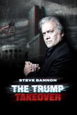 Watch Steve Bannon: The Trump Takeover Myflixer