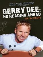 Watch Gerry Dee: No Reading Ahead - Live in Concert Myflixer
