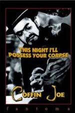 Watch Esta Noite Encarnarei no Teu Cadáver Myflixer