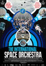 Watch The International Space Orchestra Myflixer