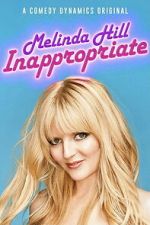 Watch Melinda Hill: Inappropriate Myflixer