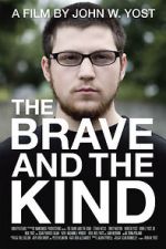 Watch The Brave and the Kind Myflixer
