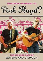 Watch Whatever Happened to Pink Floyd? The Strange Case of Waters and Gilmour Myflixer