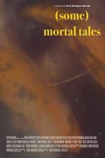 Watch (Some) Mortal Tales Myflixer