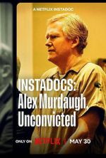 Watch Instadocs: Alex Murdaugh, Unconvicted Myflixer