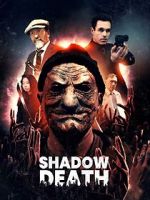 Watch Shadow Death Myflixer