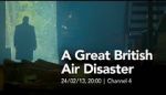 Watch A Great British Air Disaster Myflixer