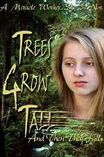 Watch Trees Grow Tall and Then They Fall Myflixer