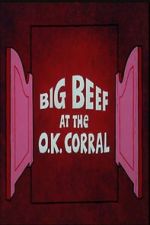 Watch Big Beef at the O.K. Corral Myflixer
