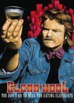 Watch Glenn Wool: You Don\'t Go to Hell for Eating Elephants Myflixer