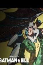 Watch Batman & Bill Myflixer