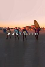 Watch Manchild Myflixer