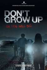 Watch Don't Grow Up Myflixer