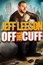 Watch Jeff Leeson: Off the Cuff (TV Special 2019) Myflixer