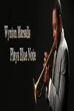 Watch Wynton Marsalis Plays Blue Note: Jazz at Lincoln Center Orchestra Myflixer