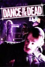 Watch Dance of the Dead Myflixer