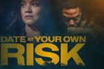 Watch Date at Your Own Risk Myflixer