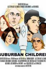 Watch Suburban Children Myflixer