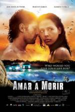 Watch Amar a morir Myflixer