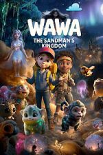 Watch Wawa: The Sandman\'s Kingdom Myflixer