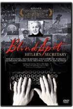 Watch Blind Spot Hitlers Secretary Myflixer