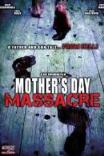 Watch Mother's Day Massacre Myflixer