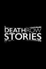 Watch Death Row Stories Myflixer