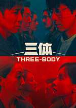 Watch Three-Body Myflixer