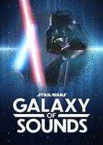 Watch Star Wars Galaxy of Sounds Myflixer