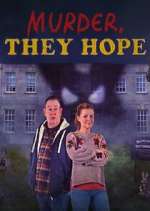 Watch Murder, They Hope Myflixer