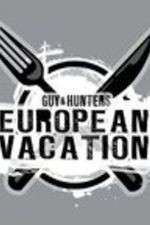 Watch Guy & Hunter's European Vacation Myflixer
