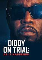 Watch Diddy on Trial: As It Happened Myflixer