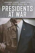 Watch Presidents at War Myflixer