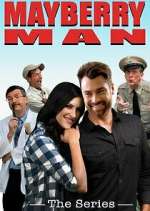 Watch Mayberry Man: The Series Myflixer