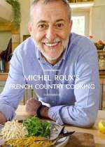 Watch Michel Roux's French Country Cooking Myflixer