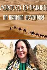 Watch Morocco to Timbuktu: An Arabian Adventure Myflixer