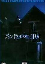 Watch So Haunt Me Myflixer