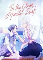 Watch In the Clear Moonlit Dusk Myflixer