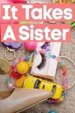 Watch It Takes A Sister Myflixer