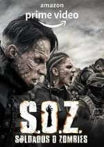Watch S.O.Z. Soldados o Zombies Myflixer