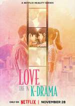Watch Love Like a K-Drama Myflixer