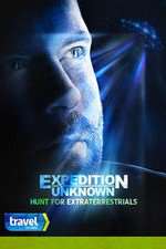Watch Expedition Unknown: Hunt for Extraterrestrials Myflixer