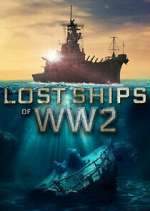 Watch Lost Ships of WW2 Myflixer
