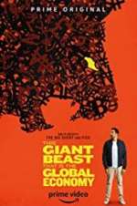Watch This Giant Beast That is the Global Economy Myflixer