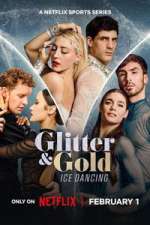 Watch Glitter & Gold: Ice Dancing Myflixer