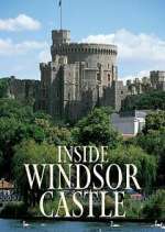 Watch Inside Windsor Castle Myflixer