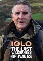 Watch Iolo: The Last Wilderness of Wales Myflixer