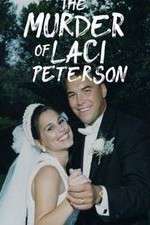 Watch The Murder of Laci Peterson Myflixer