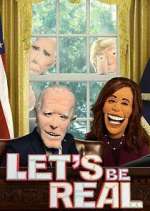 Watch Let's Be Real Myflixer
